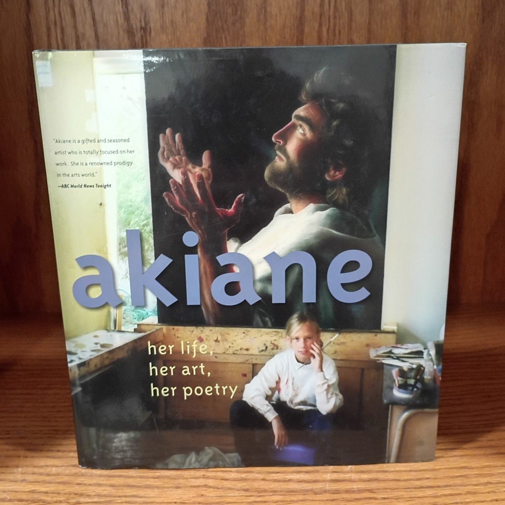 Akiane : Her Life, Her Art, Her poetry, Hardcover by Akiane and Foreli Kramarik